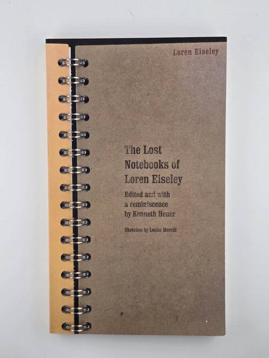 The Lost Notebooks of Loren Eiseley