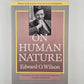 On Human Nature by Edward O. Wilson