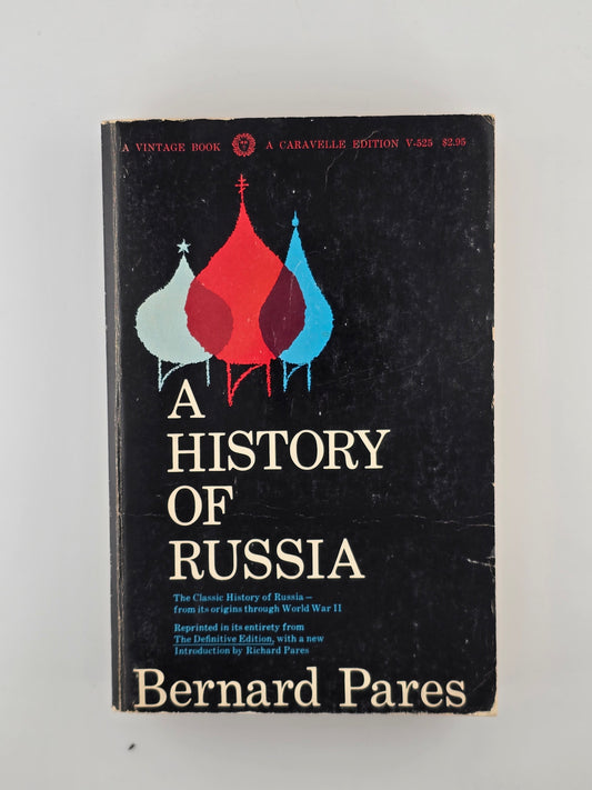 A History of Russia by Bernard Pares