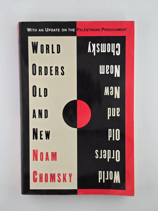 World Orders Old and New by Noam Chomsky
