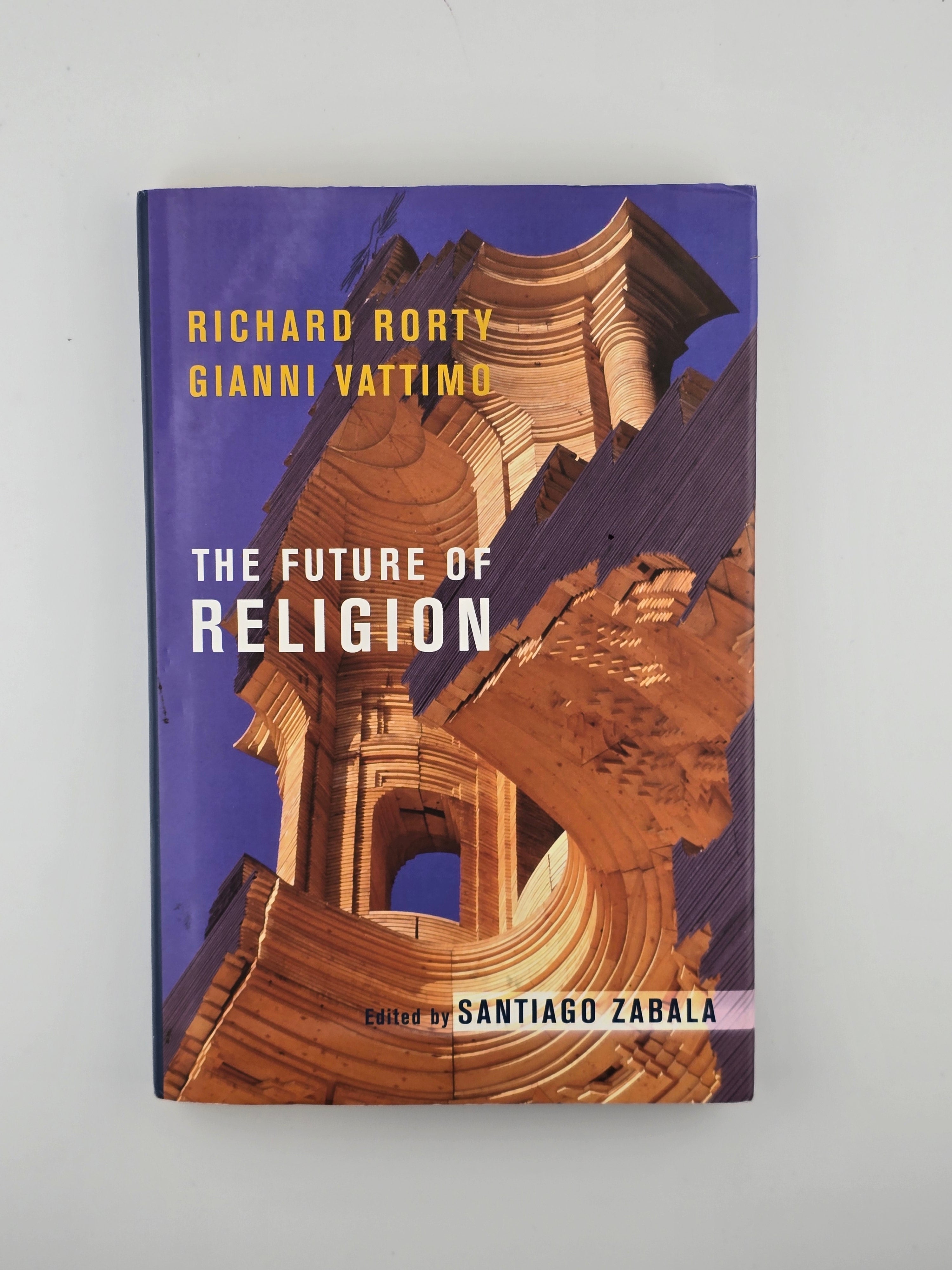 The Future of Religion by Gianni Vattimo and Richard Rorty – Revolving ...