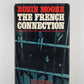 The French Connection by Robin Moore