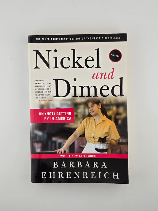 Nickel and Dimed by Barbara Ehrenreich