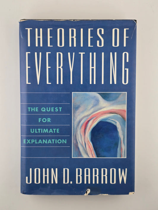 Theories of Everything by John D. Barrow