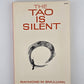 The Tao is Silent by Raymond M. Smullyan