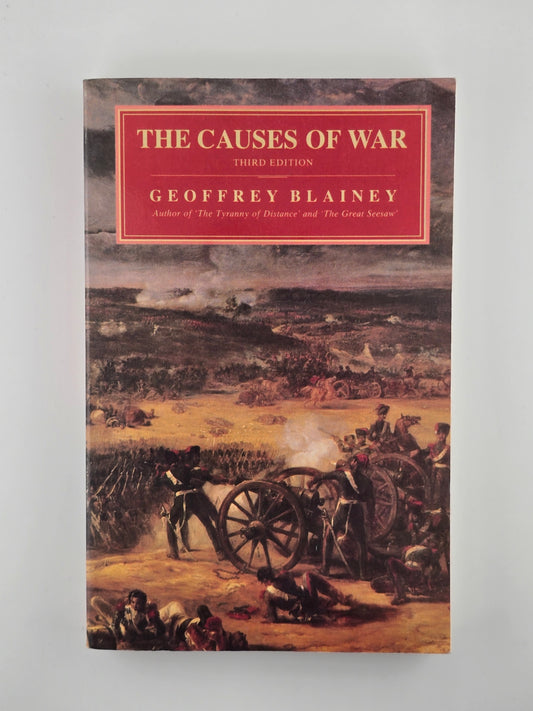 The Causes of War by Geoffrey Blainey