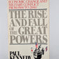 The Rise and Fall of the Great Powers by Paul Kennedy