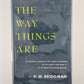 The Way Things Are by P. W. Bridgman
