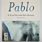 On the Blue Shore of Silence by Pablo Neruda