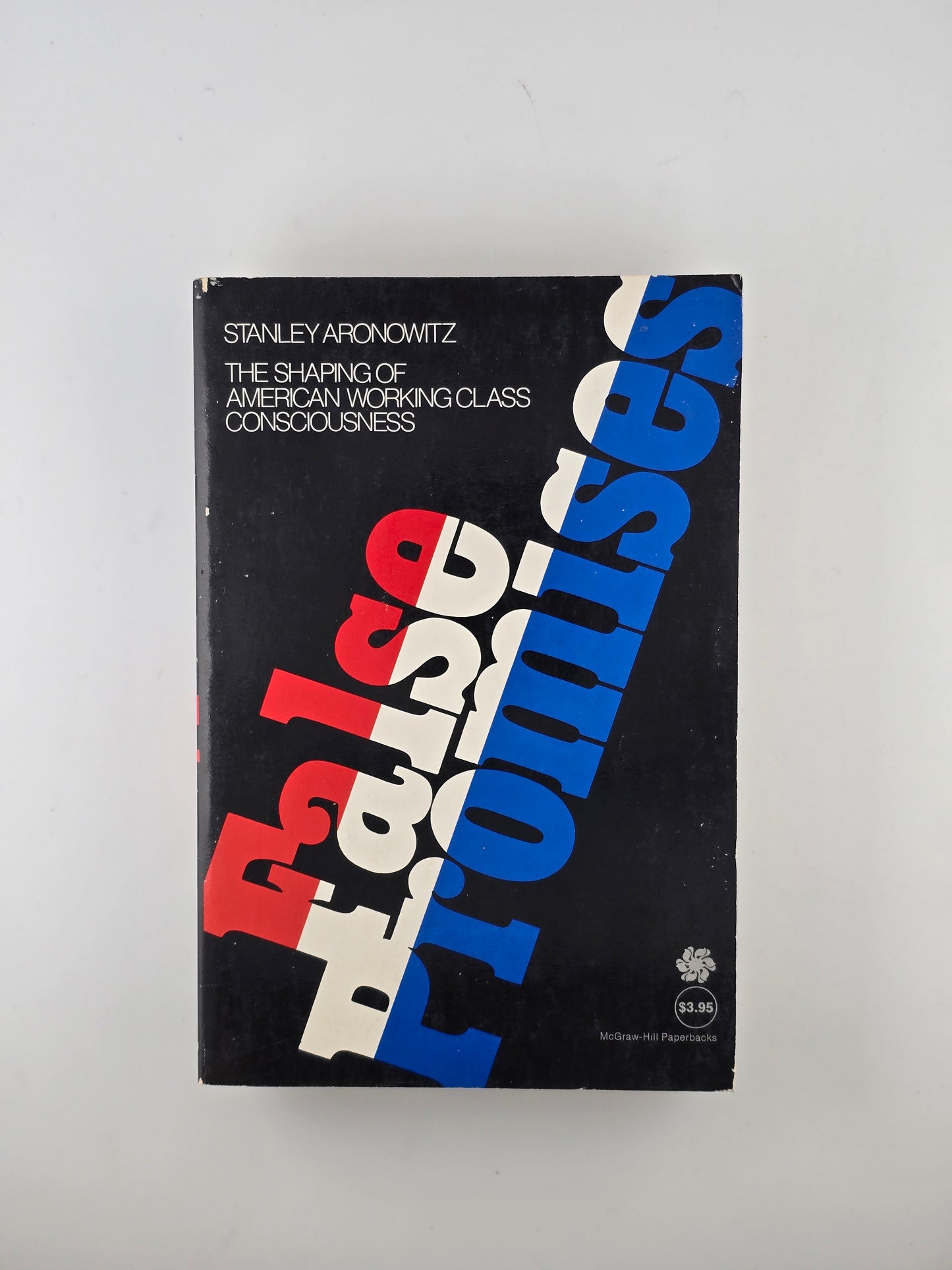 False Promises by Stanley Aronowitz
