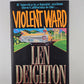 Violent Ward by Len Deighton