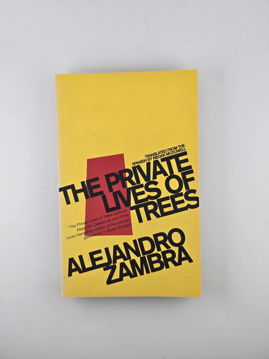The Private Lives of Trees by Alejandro Zambra