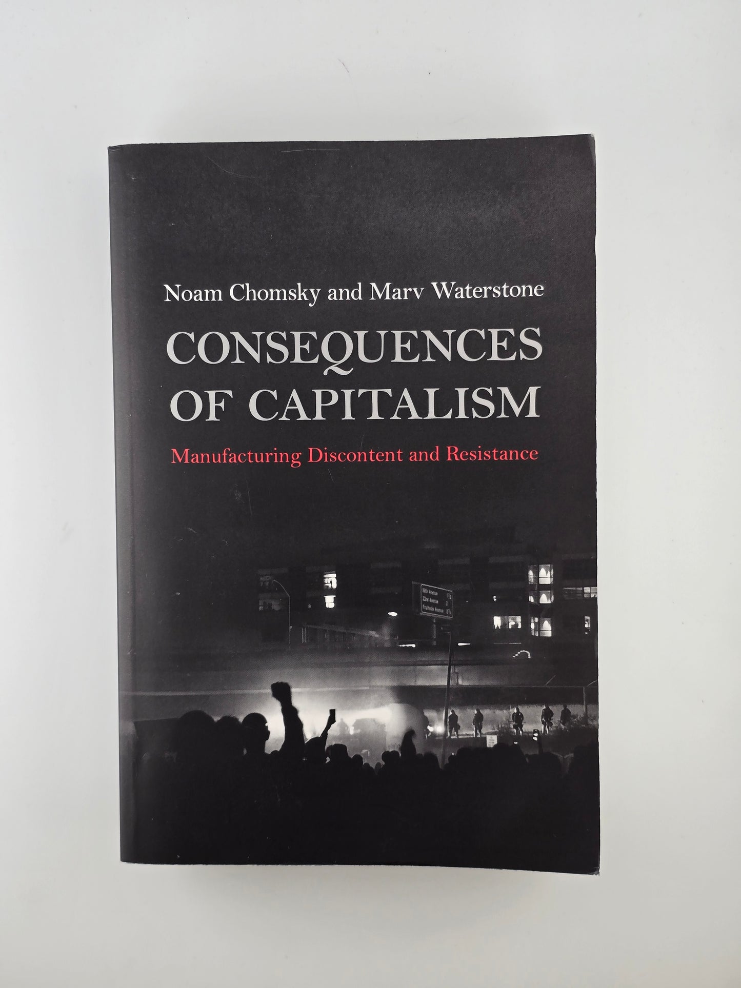 Consequences of Capitalism by Noam Chomsky and Marv Waterstone