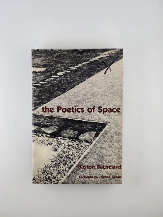 The Poetics of Space by Gaston Bachelard
