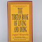 The Tibetan Book of Living and Dying by Sogyal Rinpoche