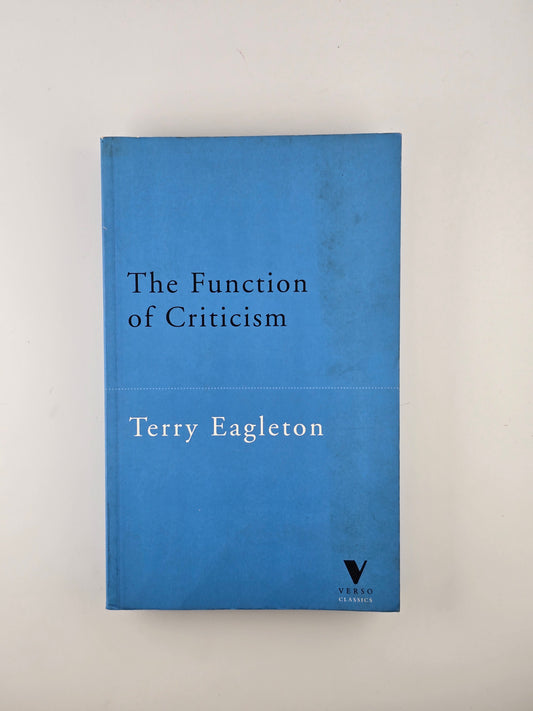 The Function of Criticism by Terry Eagleton