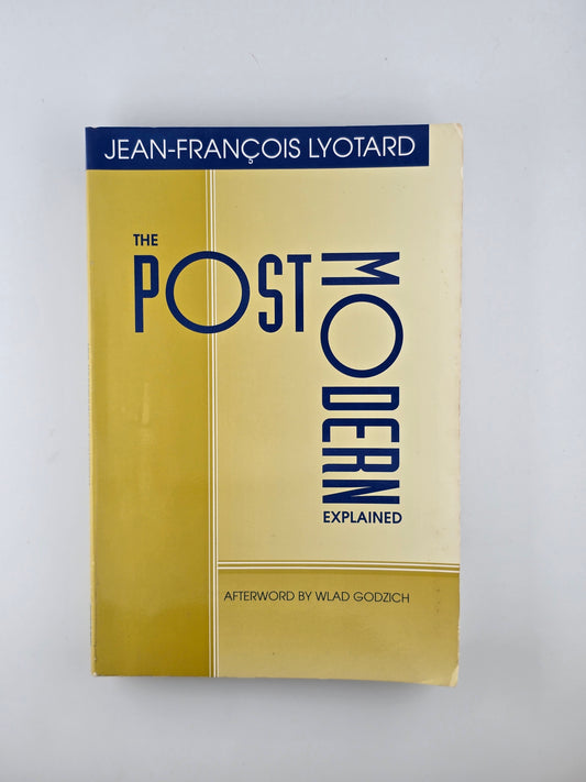 The Postmodern Explained by Jean-Francois Lyotard