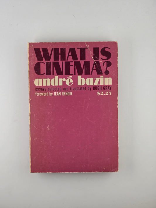 What is Cinema? by Andre Bazin