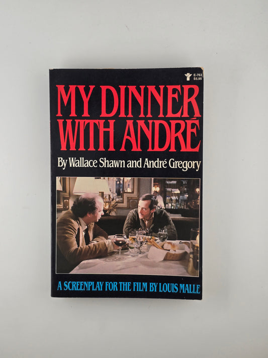 My Dinner with Andre by Wallace Shawn and Andre Gregory