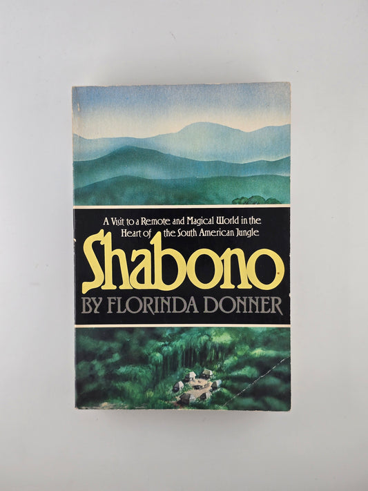 Shabono by Florinda Donner