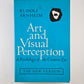 Art and Visual Perception by Rudolf Arnheim