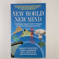 New World New Mind by Robert Ornstein and Paul Ehrlich