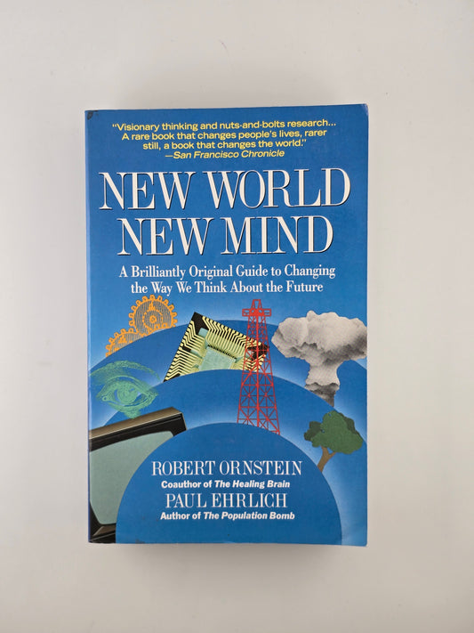 New World New Mind by Robert Ornstein and Paul Ehrlich