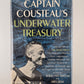 Captain Cousteau's Underwater Treasury ed. by Jacques-Yves Cousteau and James Dugan