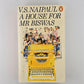 A House for Mr. Biswas by V. S. Naipaul