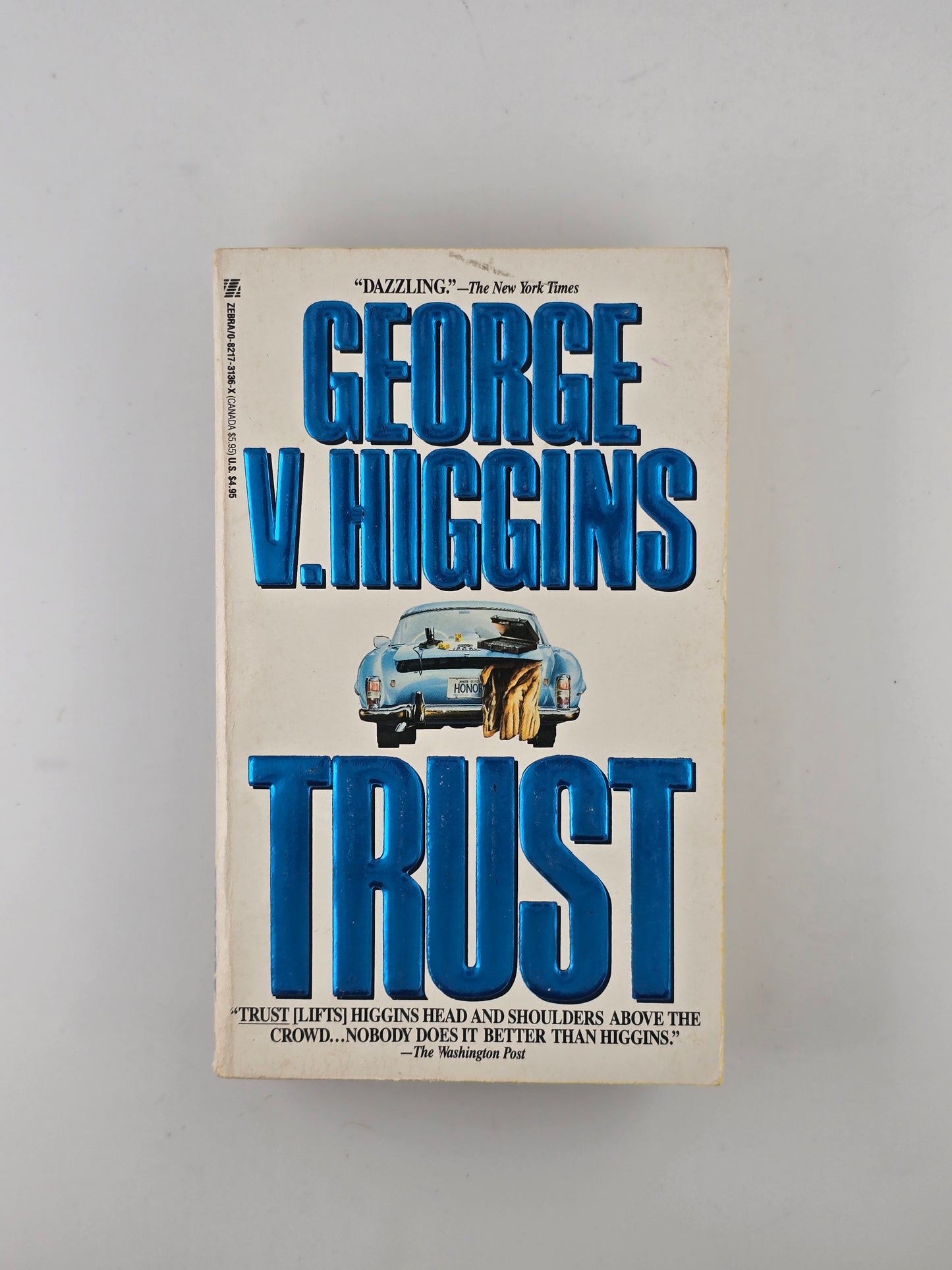 Trust by George V. Higgins