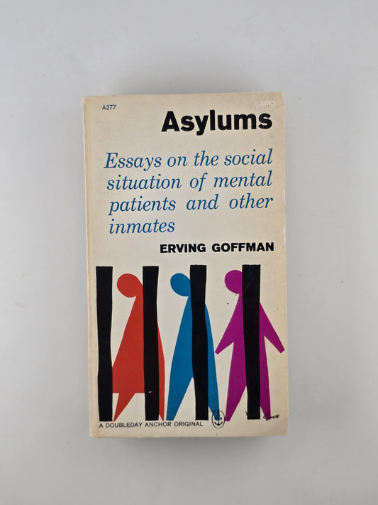 Asylums by Erving Goffman
