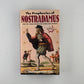 The Prophecies of Nostradamus