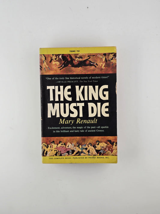 The King Must Die by Mary Renault
