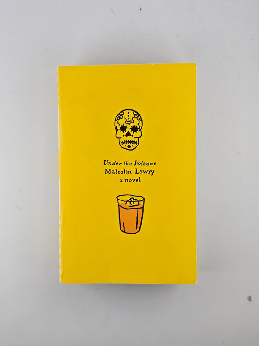 Under the Volcano by Malcolm Lowry