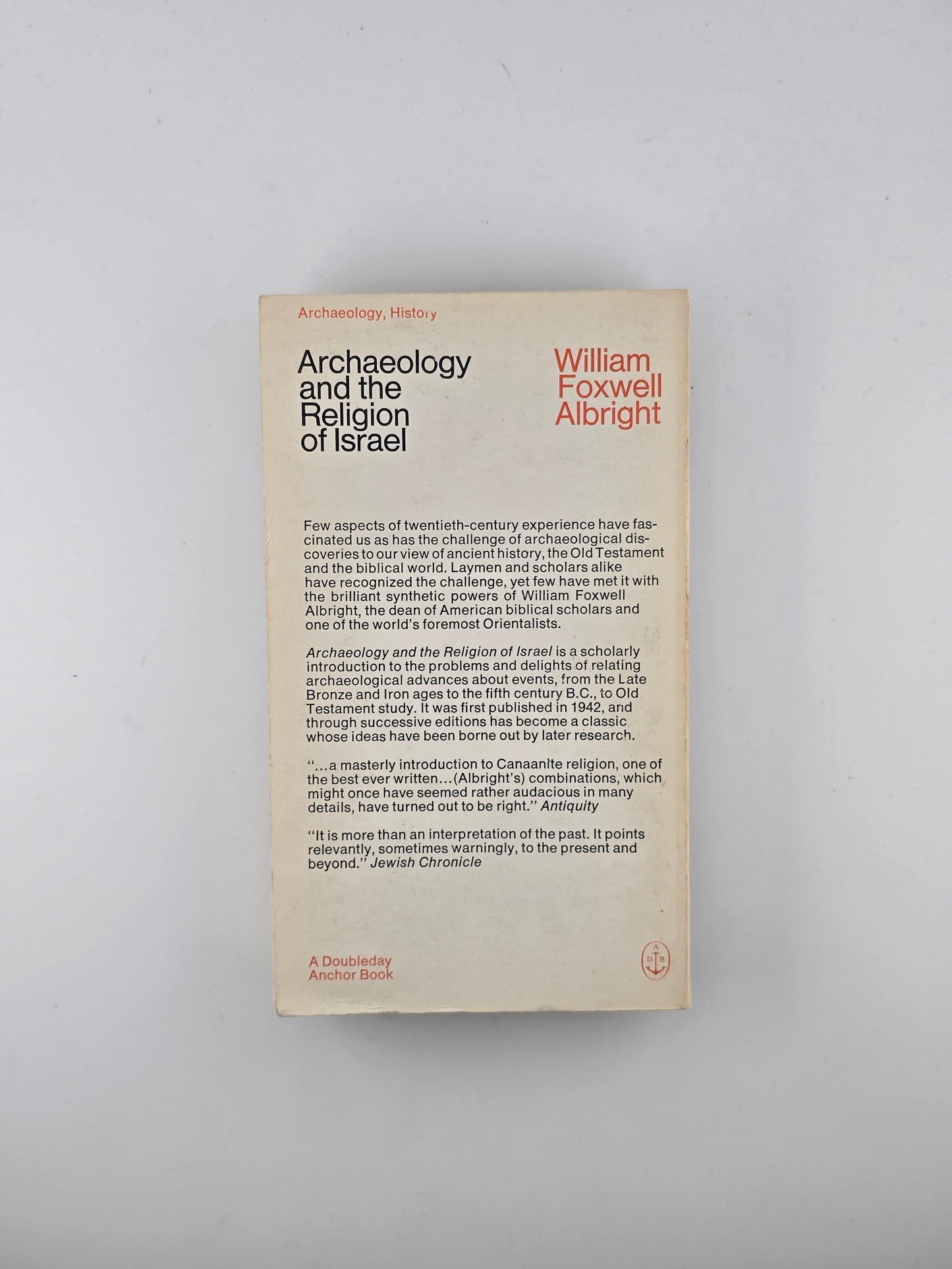 Archaeology and the Religion of Israel by William Foxwell Albright