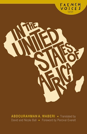 In The United States Of Africa by Abdourahman A. Waberi [June]