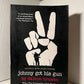 Johnny Got His Gun by Dalton Trumbo