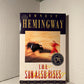 The Sun Also Rises by Ernest Hemingway
