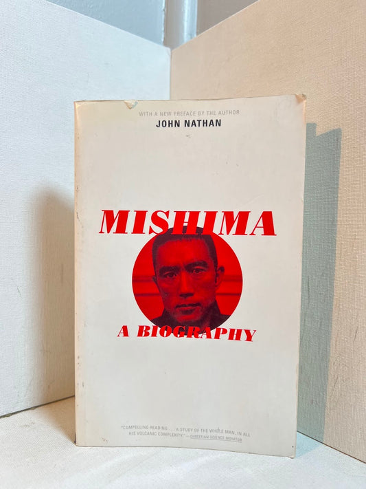 Mishima - A Biography by John Nathan
