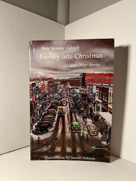 Journey Into Christmas and Other Stories by Bess Streeter Aldrich