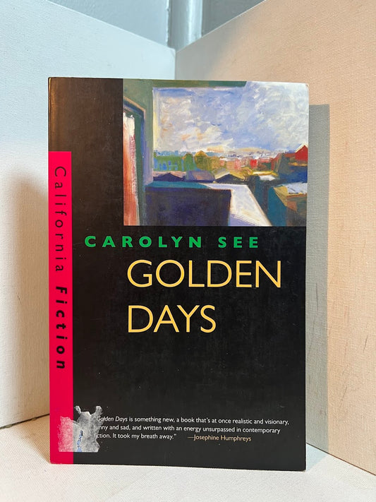 Golden Days by Carolyn See