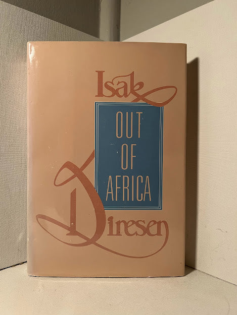 Out of Africa by Isak Dinesen