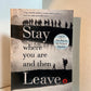 Stay Where You Are and Then Leave by John Boyne
