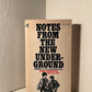 Notes from the New Underground by Jesse Kornbluth