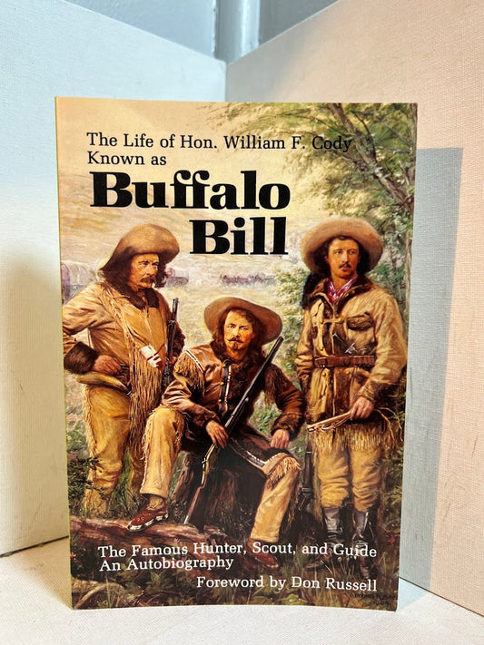 The Life of Hon. William F. Cody Known as Buffalo Bill