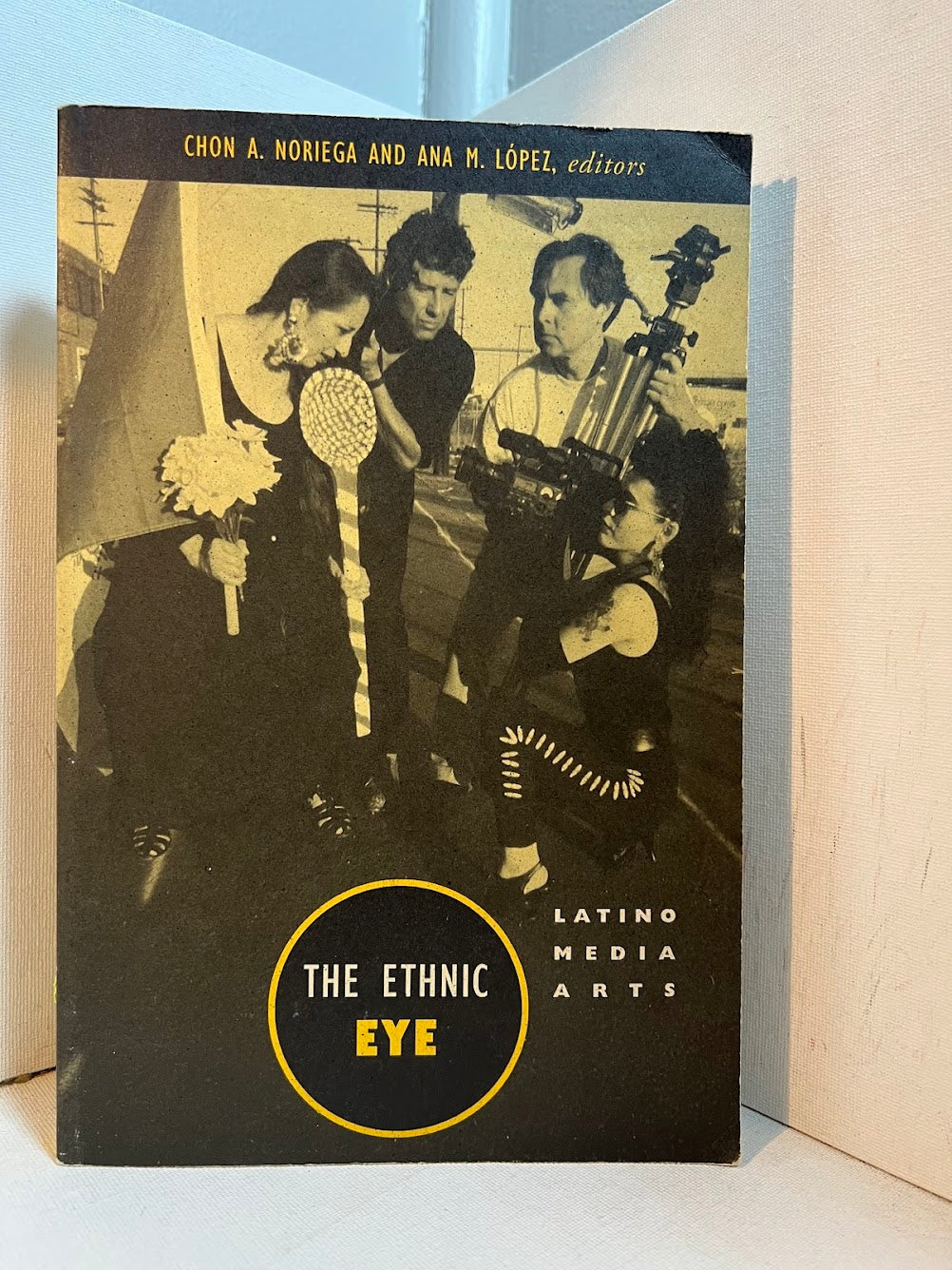 The Ethnic Eye - Latino Media Arts edited by Chon A. Noriega and Ana M. Lopez