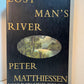 Lost Man's River by Peter Matthiessen