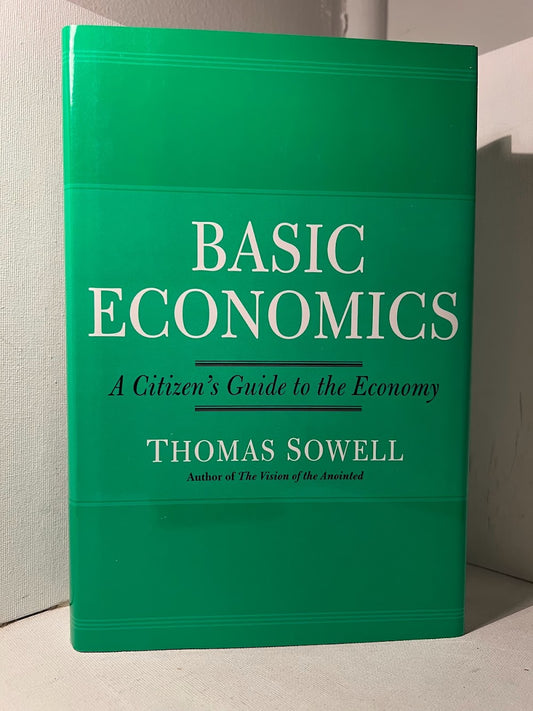 Basic Economics: A Citizen's Guide to the Economy by Thomas Sowell