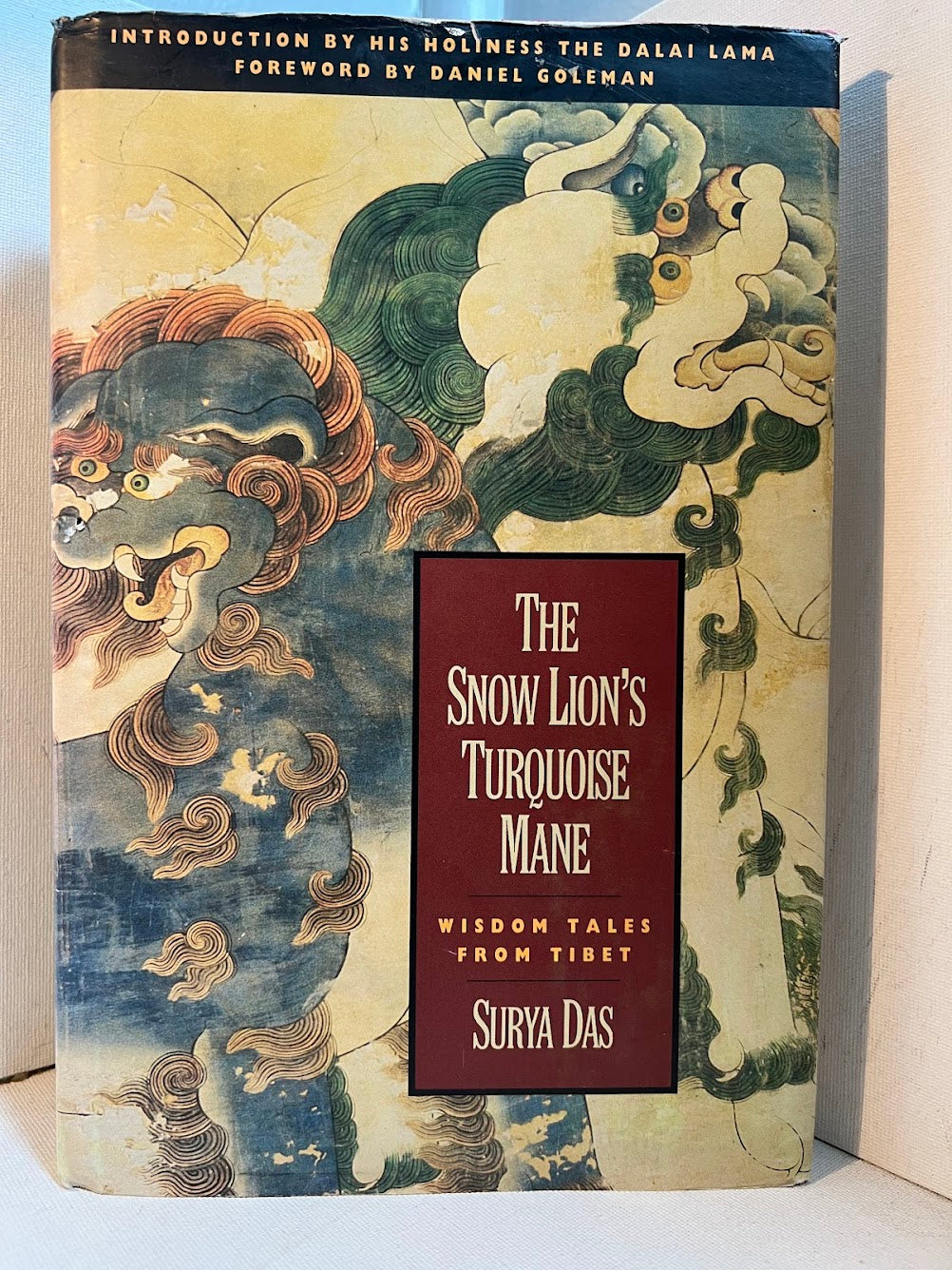 The Snow Lion's Turquoise Mane - Wisdom Tales from Tibet by Surya Das