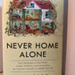 Never Home Alone by Rob Dunn